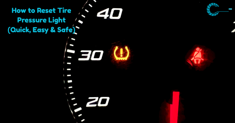 How to Reset Tire Pressure Light (Quick, Easy & Safe)